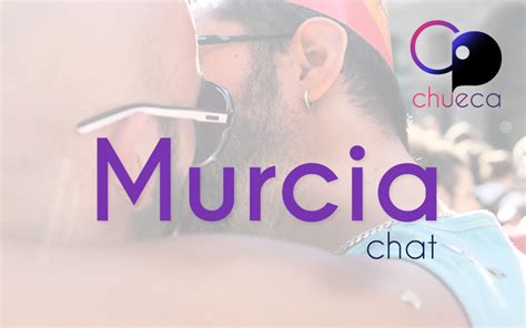 chueca murcia|Chat Gay en Murcia .